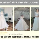 Váy cưới thiết kế giá rẻ nổi tiếng tại TP.HCM