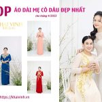 Top áo dài mẹ cô dâu đẹp nhất cho tháng 4/2023