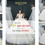 Tổng hợp 20+ mẫu váy cưới cực xinh cho tháng 10/2023